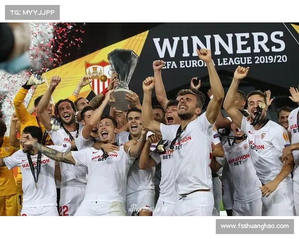塞维利亚欧联杯辉煌历程全解析 多次捧杯背后的故事与秘诀